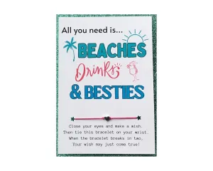 All You Need is... Beaches Drinks & Besties, Wish Bracelet, Girls Weekend, Girls Trip, Best Friends Trip Gifts, Friendship Gifts, Best Friends Weekend Gifts, Girls Trip Party Favors, Party Favors